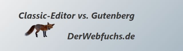 Classic-Editor vs. Gutenberg